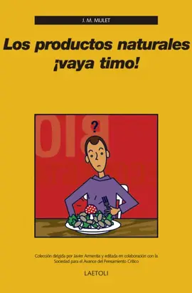 Los productos naturales ¡vaya timo!