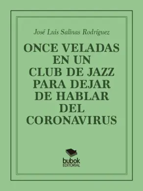 Once veladas en un club de jazz para dejar de hablar del coronavirus