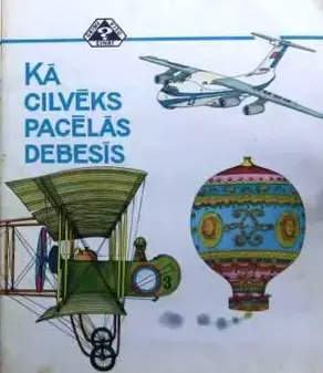 Kā cilvēks pacēlās debesīs