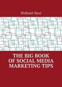 The Big Book of Social Media Marketing Tips