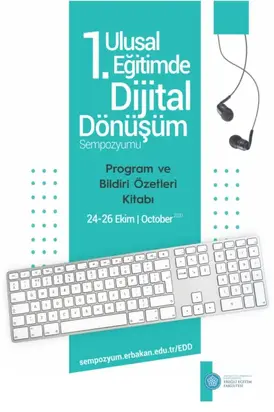 1. ULUSAL EĞİTİMDE DİJİTAL DÖNÜŞÜM SEMPOZYUMU