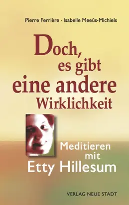 Doch, es gibt eine andere Wirklichkeit