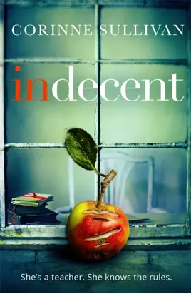 Indecent: A taut psychological thriller about class and lust