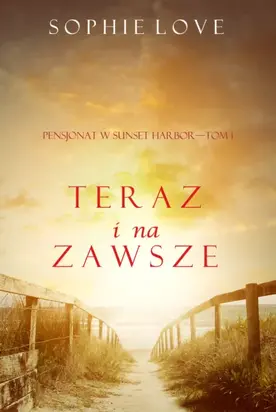 Teraz i Na Zawsze