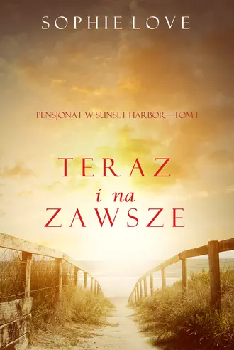 Teraz i Na Zawsze