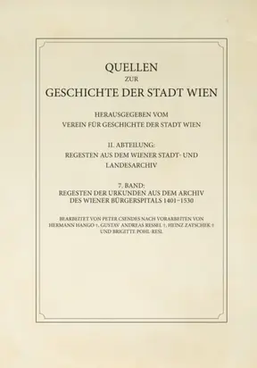 Regesten der Urkunden aus dem Archiv des Wiener Bürgerspitals 1401–1530