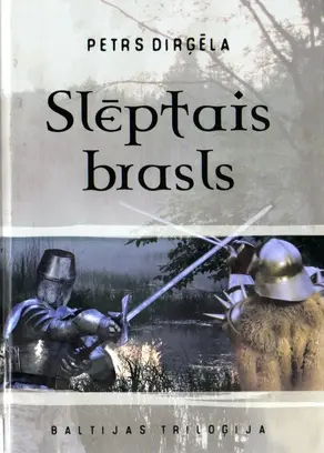 Slēptais brasls, Baltijas triloģijas pirmā grāmata