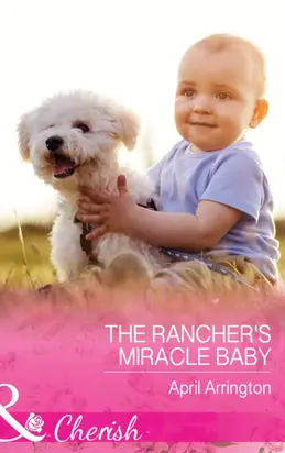 The Rancher's Miracle Baby
