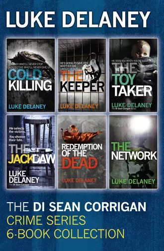 DI Sean Corrigan Crime Series: 6-Book Collection - Cold Killing, Redemption of the Dead, The Keeper, The Network, The Toy Taker and The Jackdaw