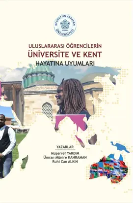 ULUSLARARASI ÖĞRENCİLERİN ÜNİVERSİTE VE KENT HAYATINA UYUMLARI