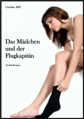 Das Mädchen und der Flugkapitän