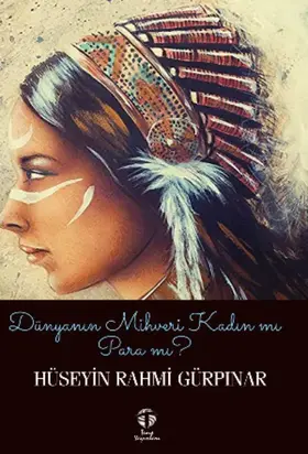 Dünyanın Mihveri Kadın mı Para mı?