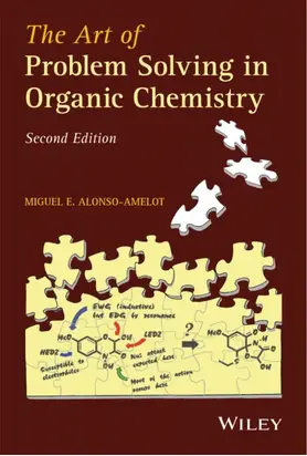 The Art of Problem Solving in Organic Chemistry