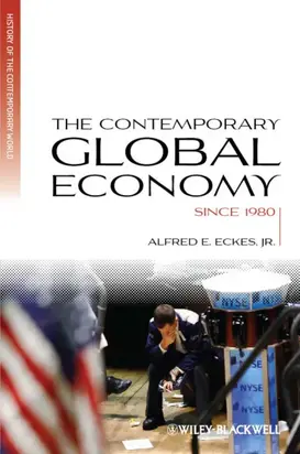 The Contemporary Global Economy. A History since 1980