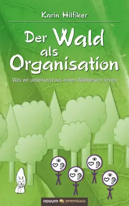 Der Wald als Organisation