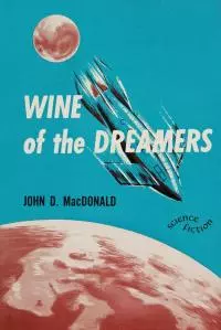 Wine of the Dreamers [= Planet of the Dreamers]