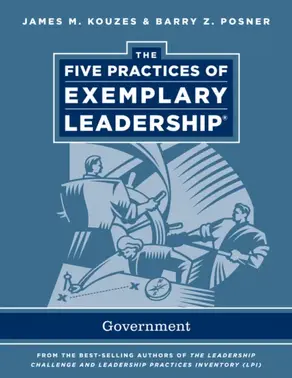 The Five Practices of Exemplary Leadership. Government