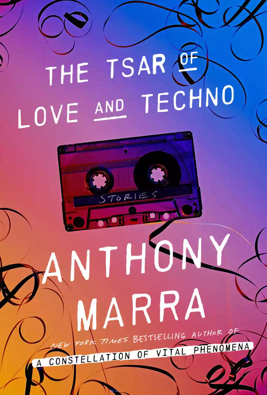 The Tsar of Love and Techno: Stories