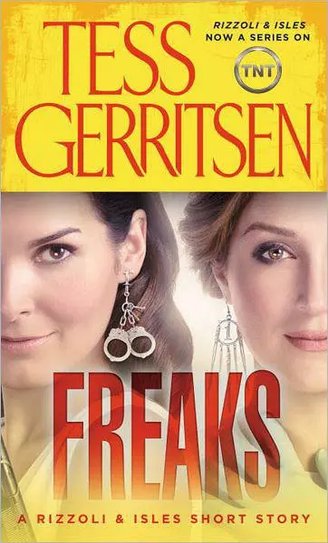 Freaks: A Rizzoli & Isles Short Story