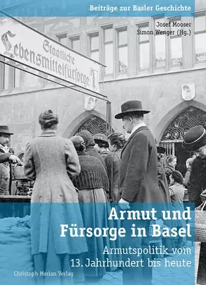 Armut und Fürsorge in Basel