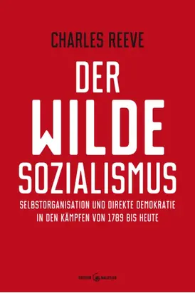 Der wilde Sozialismus