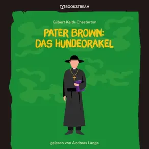 Pater Brown: Das Hundeorakel (Ungekürzt)