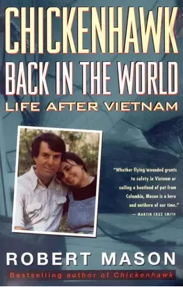 Chickenhawk: Back in the World - Life After Vietnam