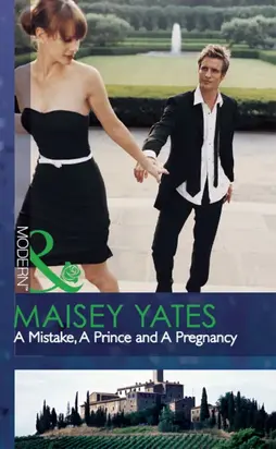 A Mistake, A Prince And A Pregnancy