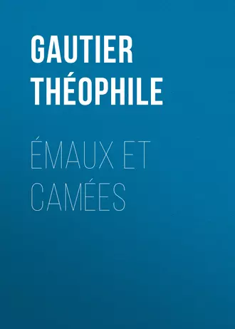 Émaux et Camées