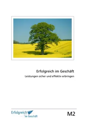 Modul 2: Leistungen sicher und effektiv erbringen