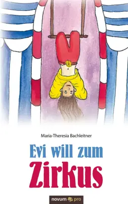 Evi will zum Zirkus