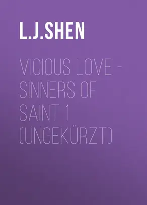 Vicious Love - Sinners of Saint 1 (Ungekürzt)