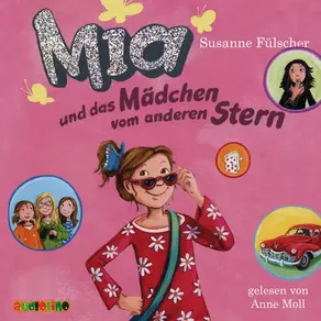 Mia und das Mädchen vom anderen Stern - Mia 2
