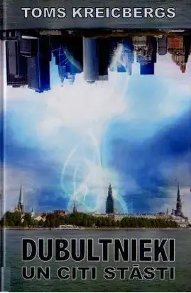 Dubultnieki un citi stāsti