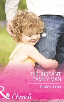 The Instant Family Man