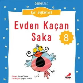 Kır Öyküleri – Evden kaçan saka
