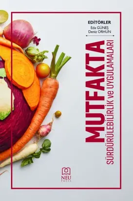 MUTFAKTA SÜRDÜRÜLEBİLİRLİK VE UYGULAMALARI