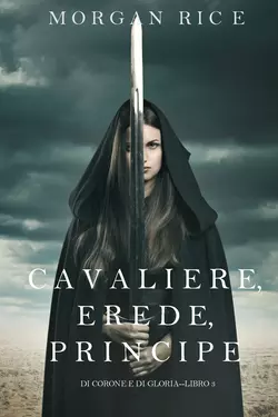 Cavaliere, Erede, Principe