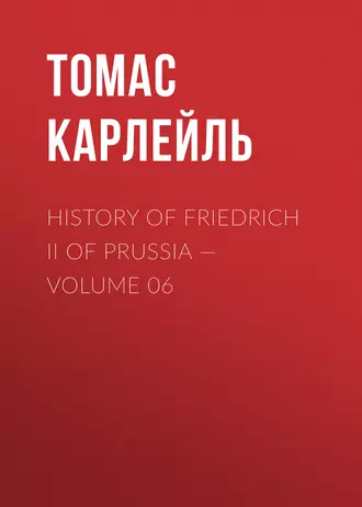 History of Friedrich II of Prussia – Volume 06