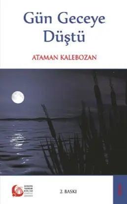 Gün Geceye Düştü