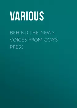Behind the News: Voices from Goa's Press