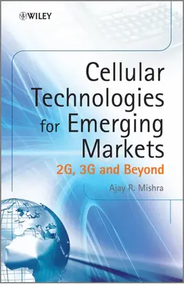 Cellular Technologies for Emerging Markets. 2G, 3G and Beyond