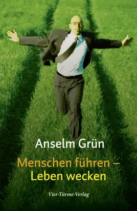Menschen führen - Leben wecken