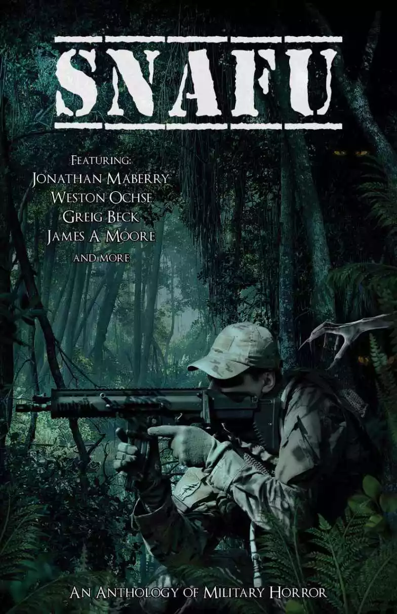 SNAFU: An Anthology of Military Horror
