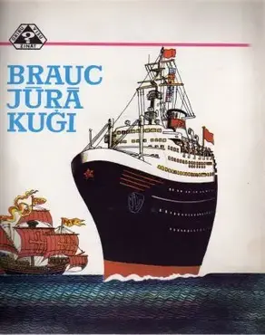Brauc jūrā kuģi