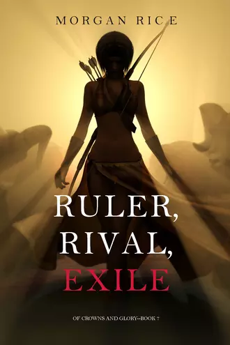 Ruler, Rival, Exile