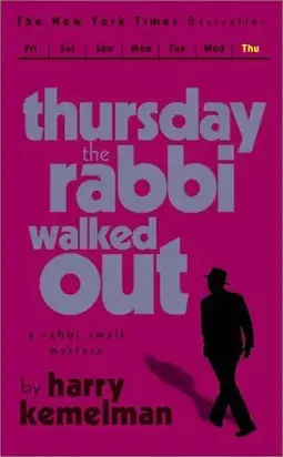 Thursday The Rabbi Walked Out