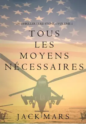 Tous Les Moyens Nécessaires