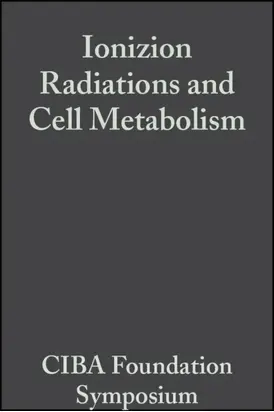 Ionizion Radiations and Cell Metabolism