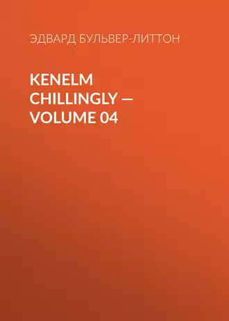 Kenelm Chillingly – Volume 04